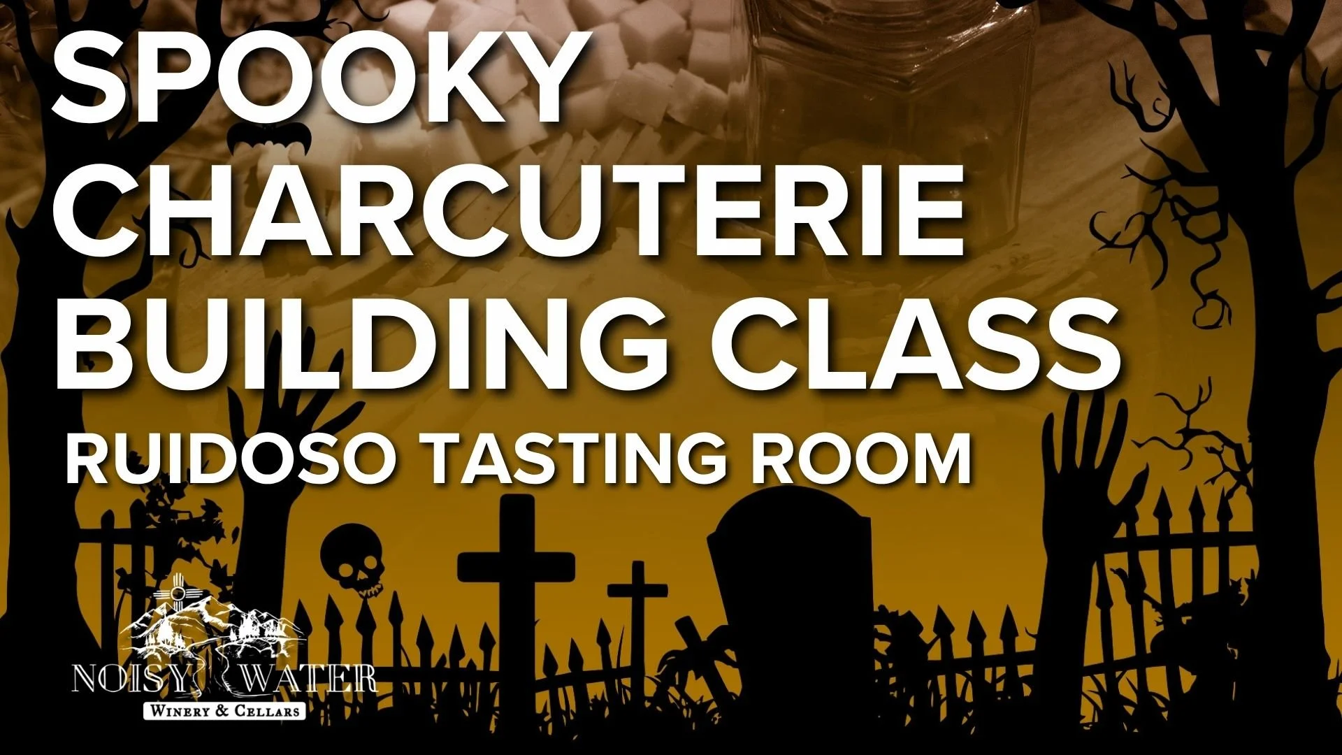 Spooky Charcuterie Building Class at Noisy Water Winery’s Ruidoso Tasting Room on October 15, 2026.