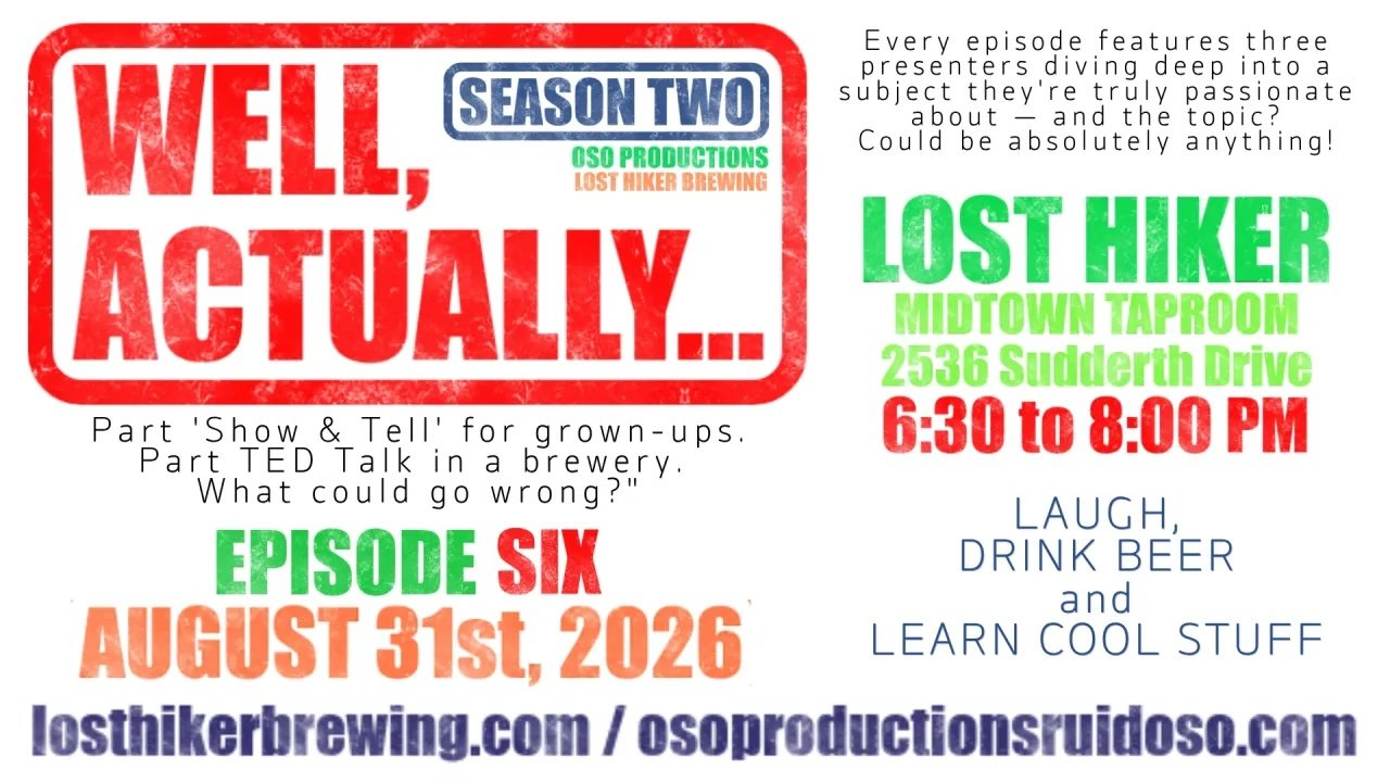 Promotional graphic for Well, Actually… Season 2 Episode 6 at Lost Hiker Brewing Company in Ruidoso on August 31, 2026, featuring a live speaker series presented by Oso Productions.
