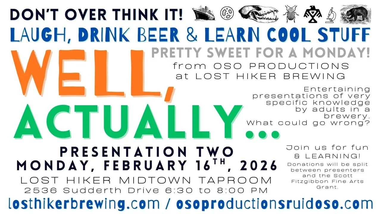 Promotional event graphic for Well Actually... at Lost Hiker Brewing Company (Presented by Oso Productions) on Feb. 16, 2026 in Ruidoso, NM