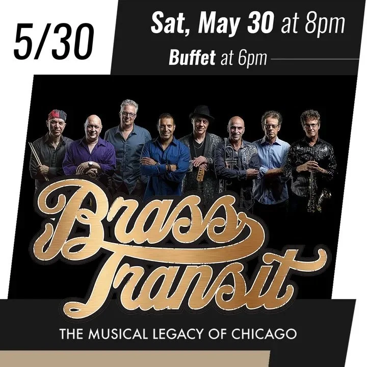 Promotional poster for Brass Transit performing Saturday, May 30 at 8 PM featuring the band members and “The Musical Legacy of Chicago” branding.