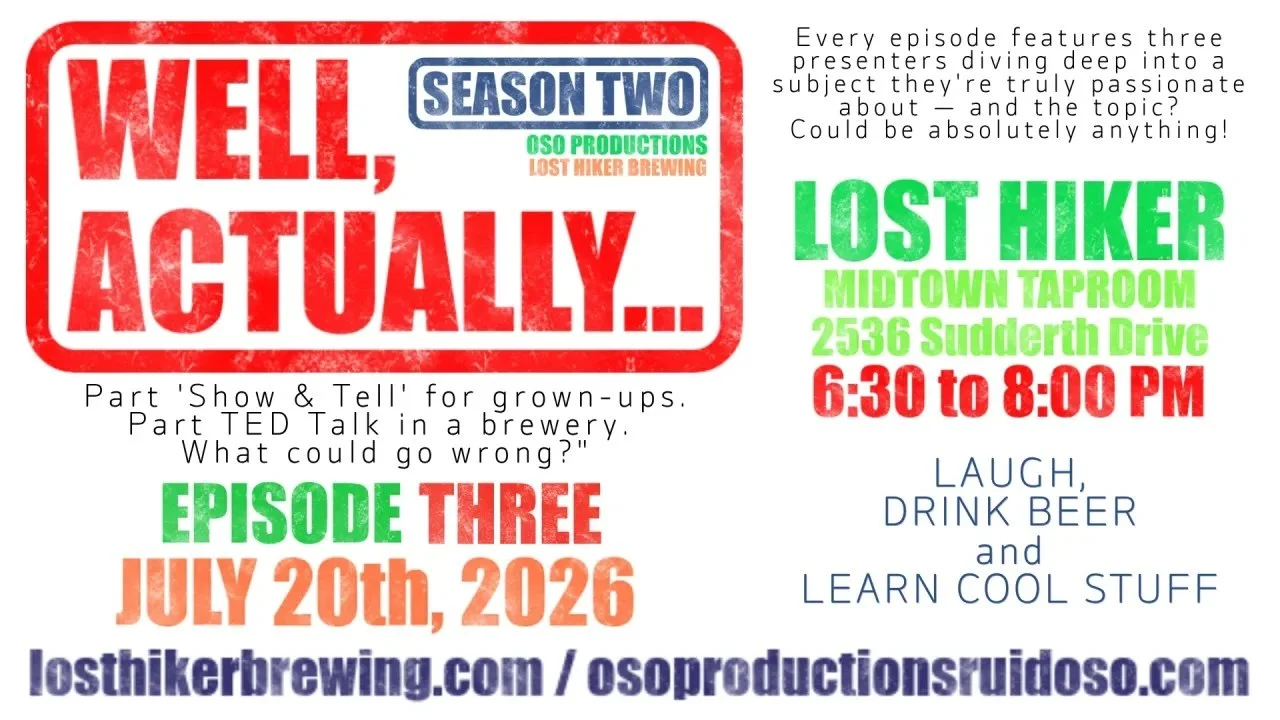 Promotional graphic for Well, Actually… Season 2 Episode 3 at Lost Hiker Brewing Company in Ruidoso on July 20, 2026, featuring a live speaker series presented by Oso Productions.