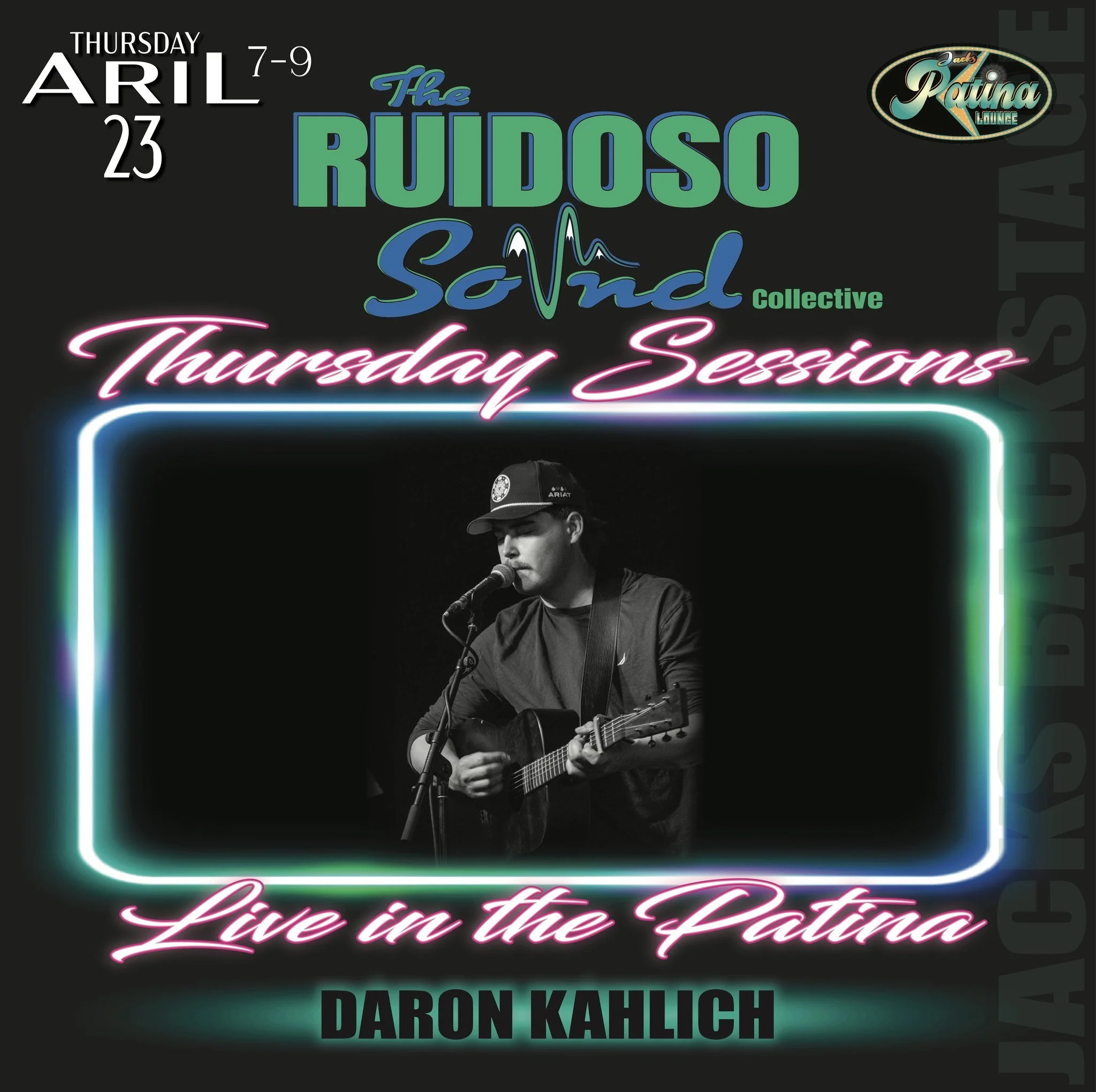 Promotional event graphic for Daron Kahlich live at Jacks Patina Lounge on April 23, 2026, from 7 - 9 PM in Ruidoso, NM
