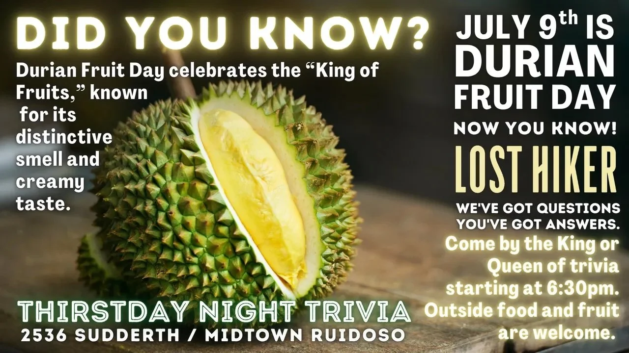 Promotional graphic for Lost Hiker Brewing Company’s Durian Fruit Day Thirstday Night Trivia featuring an opened durian fruit and event details for July 9, 2026, at 6:30 p.m. in Midtown Ruidoso.