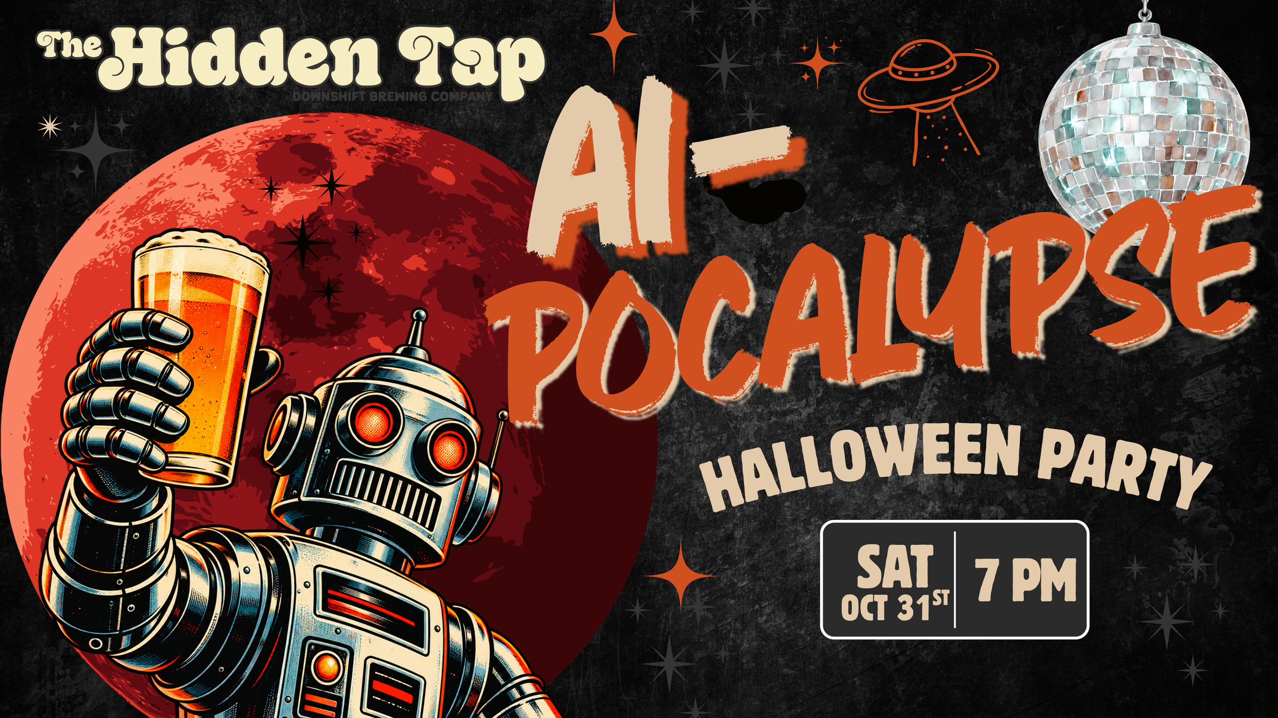 AI-pocalypse Halloween Party graphic for October 31, 2026, at Downshift Brewing Company – Hidden Tap in Ruidoso, featuring a retro robot holding a beer, a red planet, UFO, and disco ball.