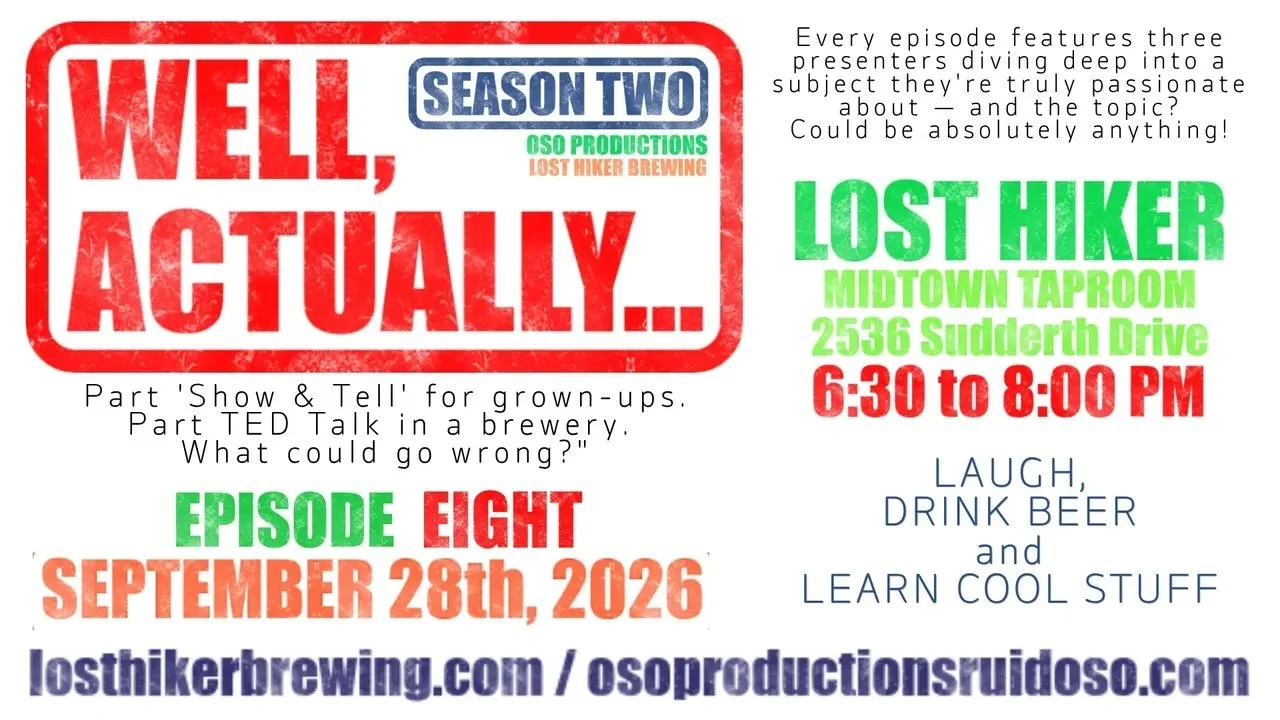 Promotional graphic for Well, Actually… Season 2 Episode 8 Finale at Lost Hiker Brewing Company in Ruidoso on September 28, 2026, featuring a live speaker series presented by Oso Productions.