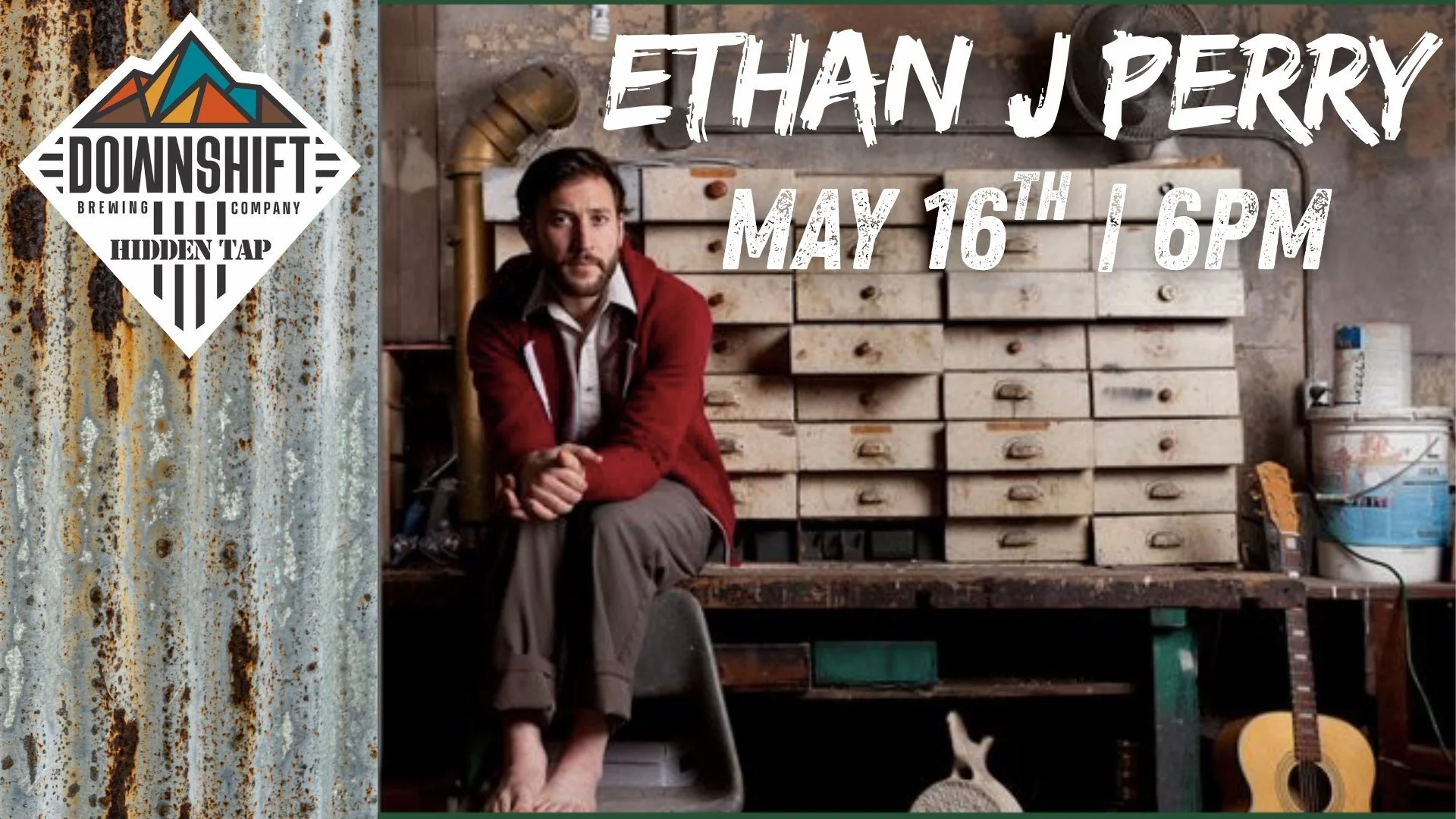 Promotional image of musician Ethan J Perry seated in a studio setting with event details for a May 16 performance at Downshift Brewing Co. - Hidden Tap.