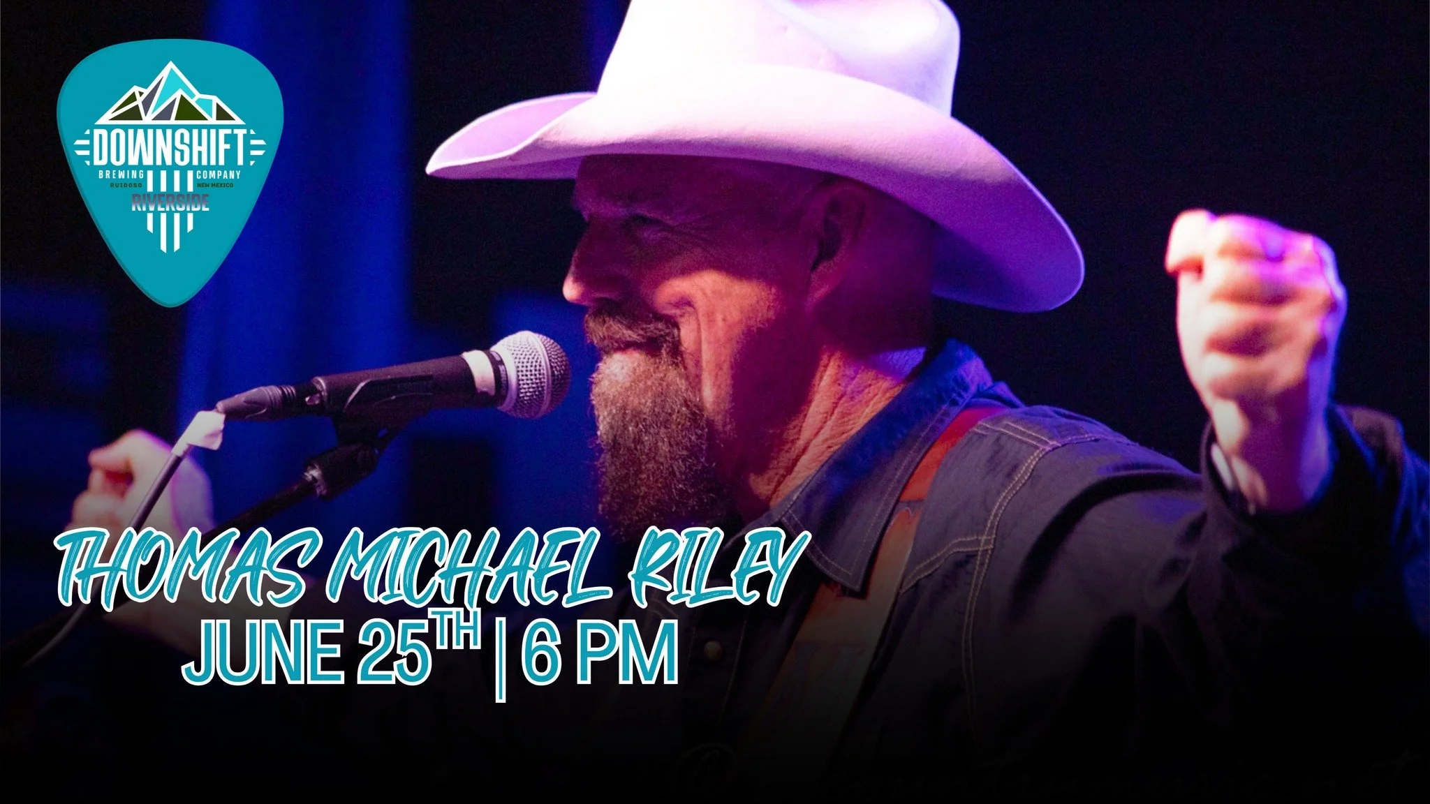 Promotional graphic for Thomas Michael Riley performing live at Downshift Brewing Company – Riverside featuring the musician singing into a microphone while wearing a white cowboy hat under stage lighting.