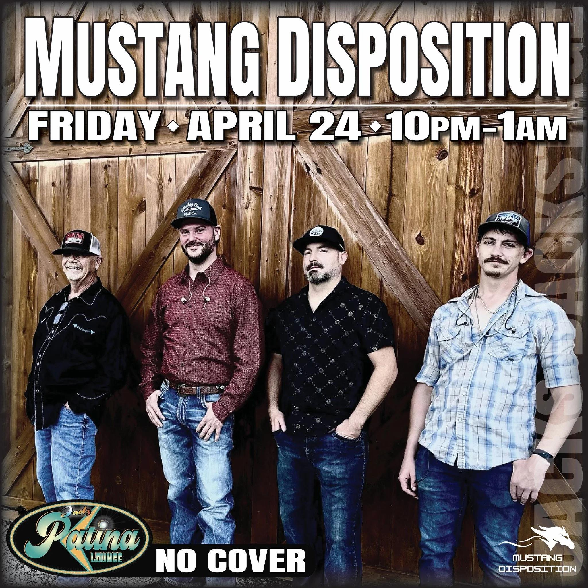 Promotional event graphic for Mustang Disposition Live at Jacks Patina Lounge on April 24/25 from 10:00 PM to 1:00 AM in Ruidoso, NM