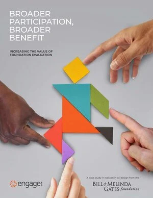 Four Ways Foundations Can Increase the Value of Evaluation Beyond Their Foundation: Lessons from the Gates Foundation Networks for School Improvement Design Charrette