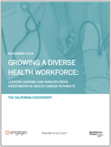 The California Endowment: Growing A Diverse Health Workforce