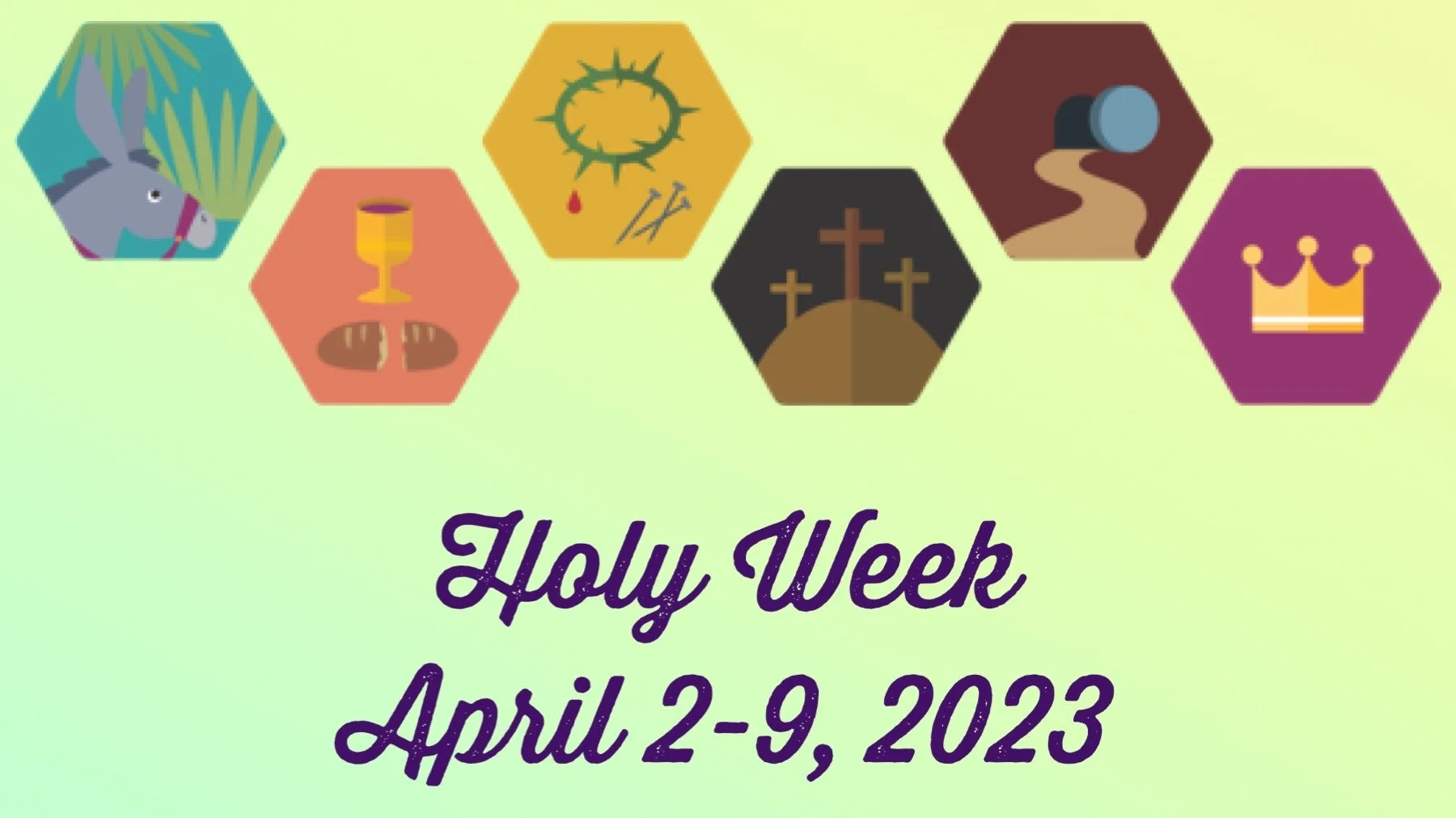 4/2-9  |  Holy Week