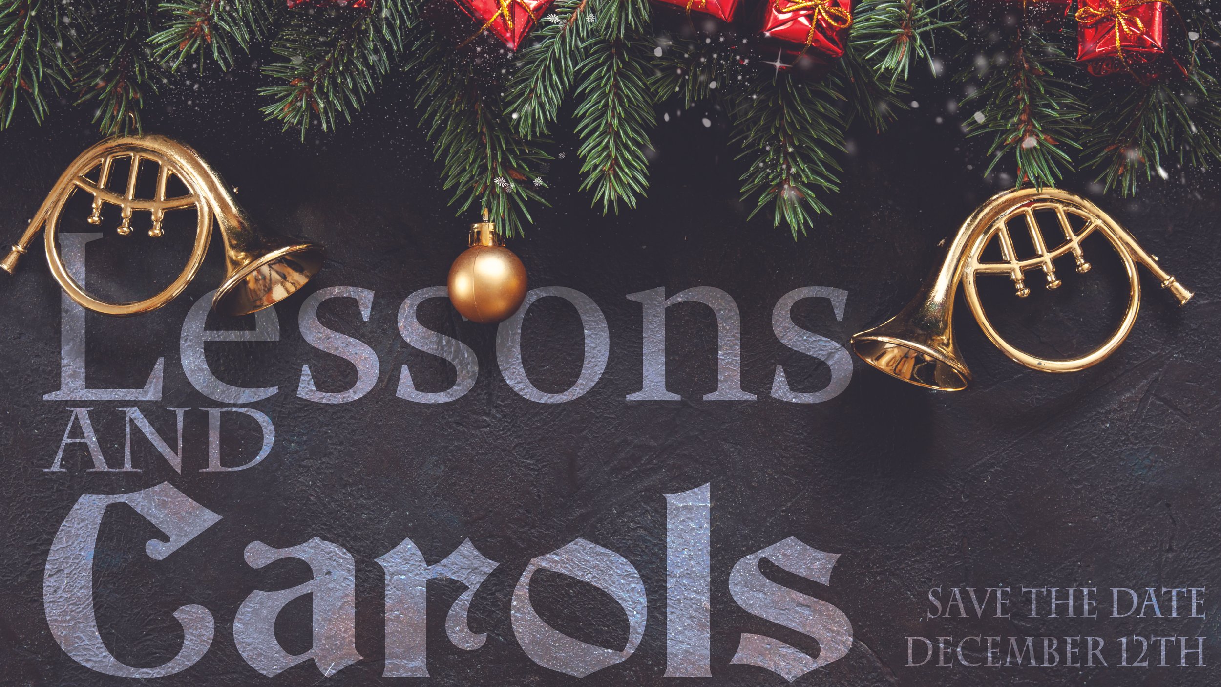 12/12  |  Lessons and Carols
