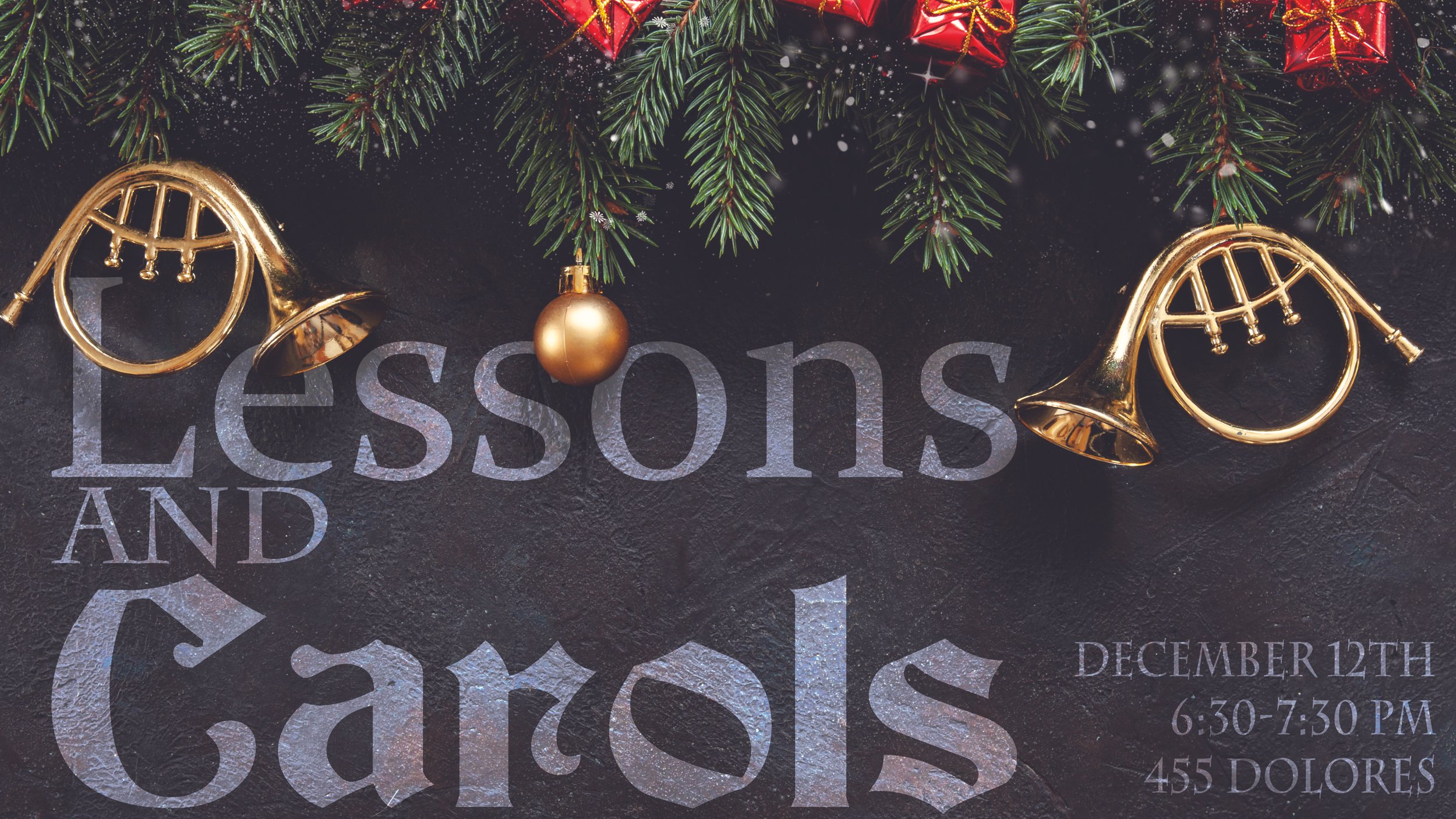 12/12 | Lessons and Carols