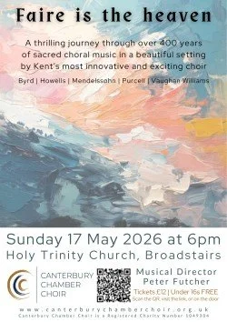 Faire is the heaven, Canterbury Chamber Choir