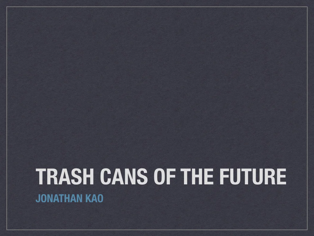 Trashcans of the future.001.jpeg