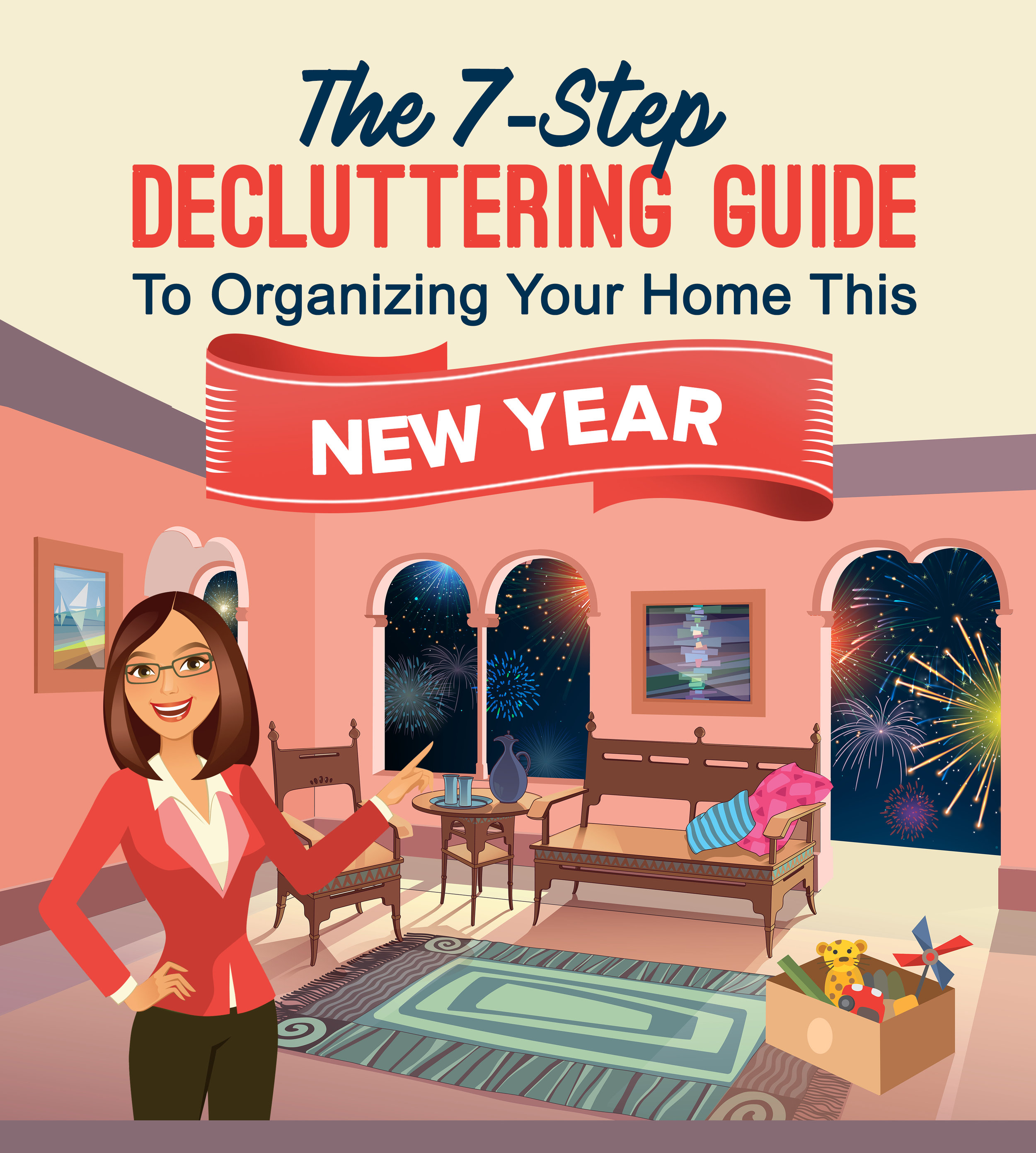 The 7-Step Decluttering Guide To Organizing Your Home This New Year.jpg