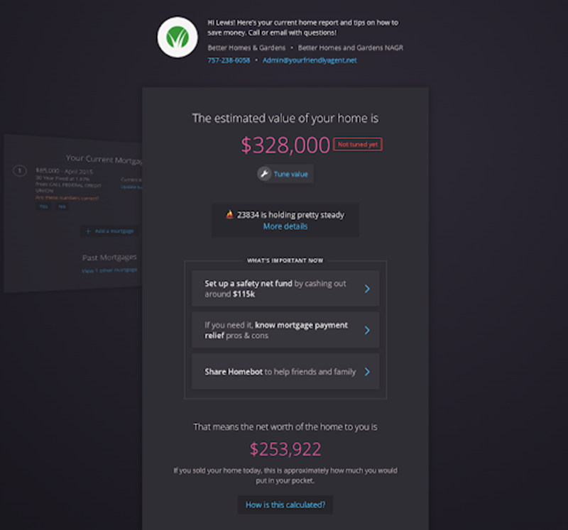 When a homeowner clicks on the Homebot graphic, they will immediately see the value of their home with a highly accurate Automated Valuation Model (AVM). In addition, they see the actual worth of thei