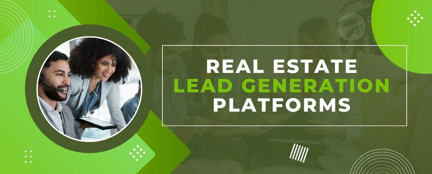 Real Estate Lead Generation: Top Platforms Reviewed