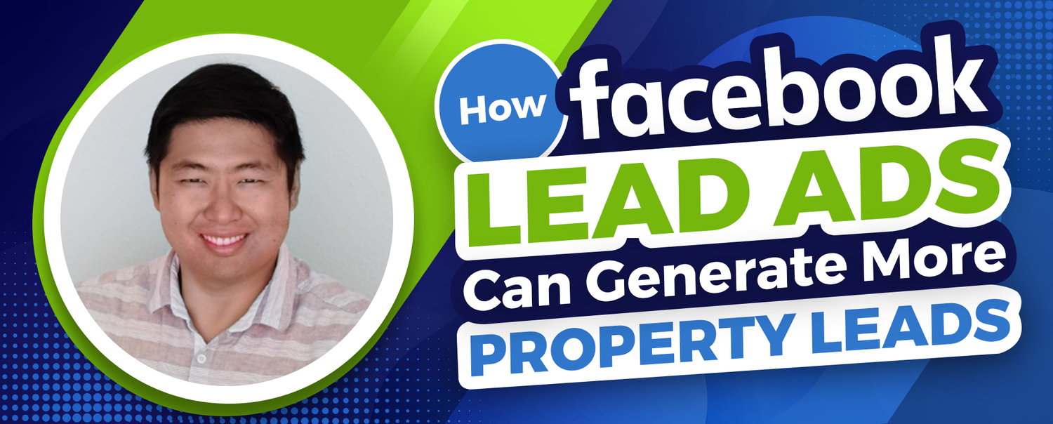 How Facebook Lead Ads Can Generate More Property Leads