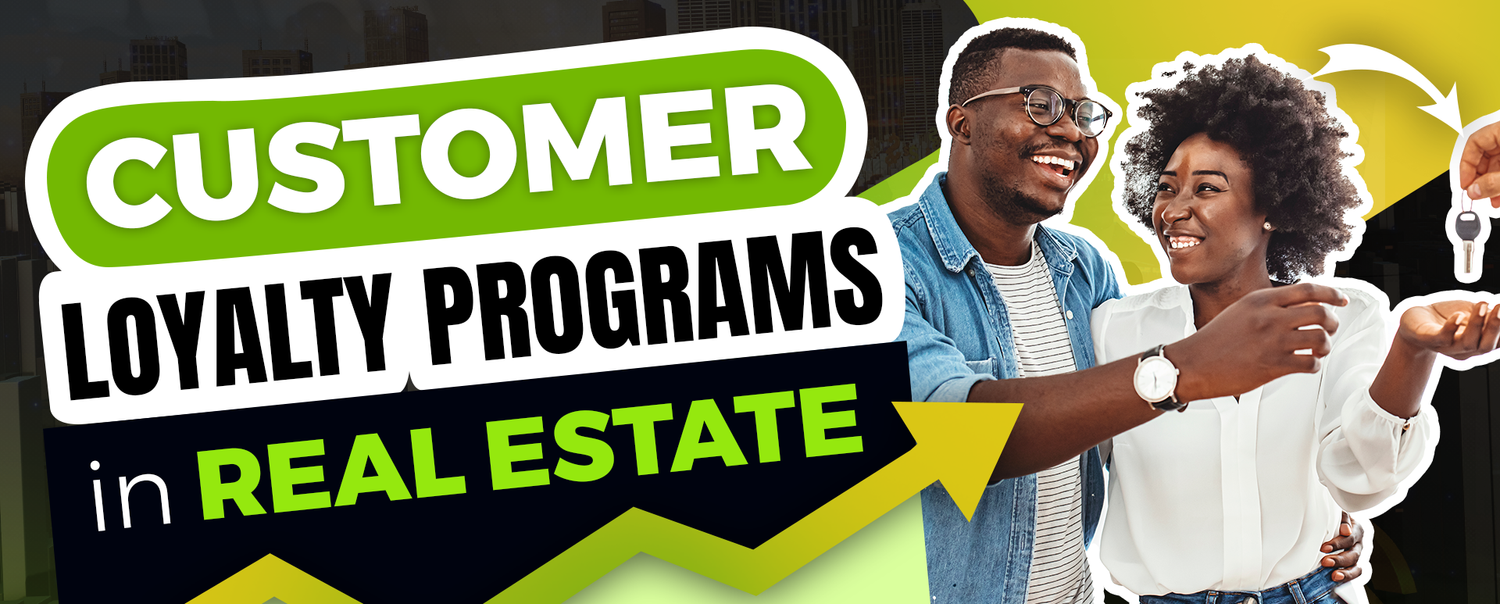 Building Brand and Customer Loyalty in Real Estate