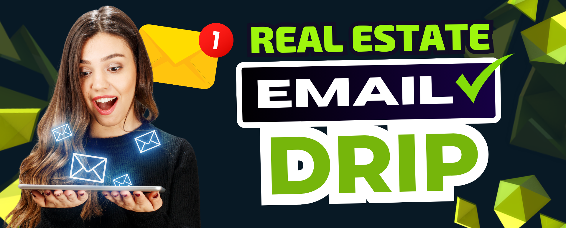 How to Create and Implement Real Estate Email Drip Campaigns