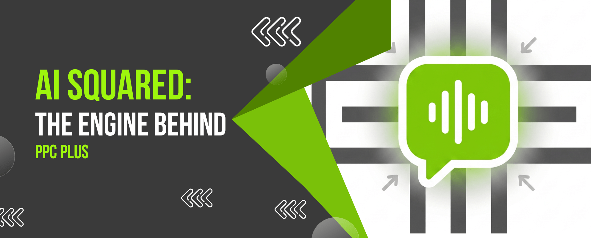 The AI engine behind PPC Plus: How AI Squared turns every lead into an engaged opportunity