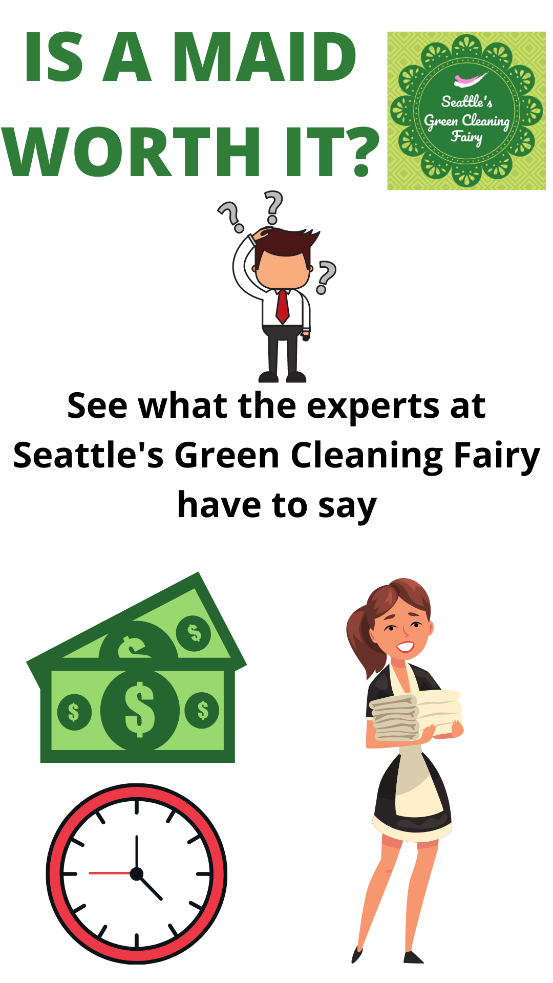 Is A Maid Worth It?