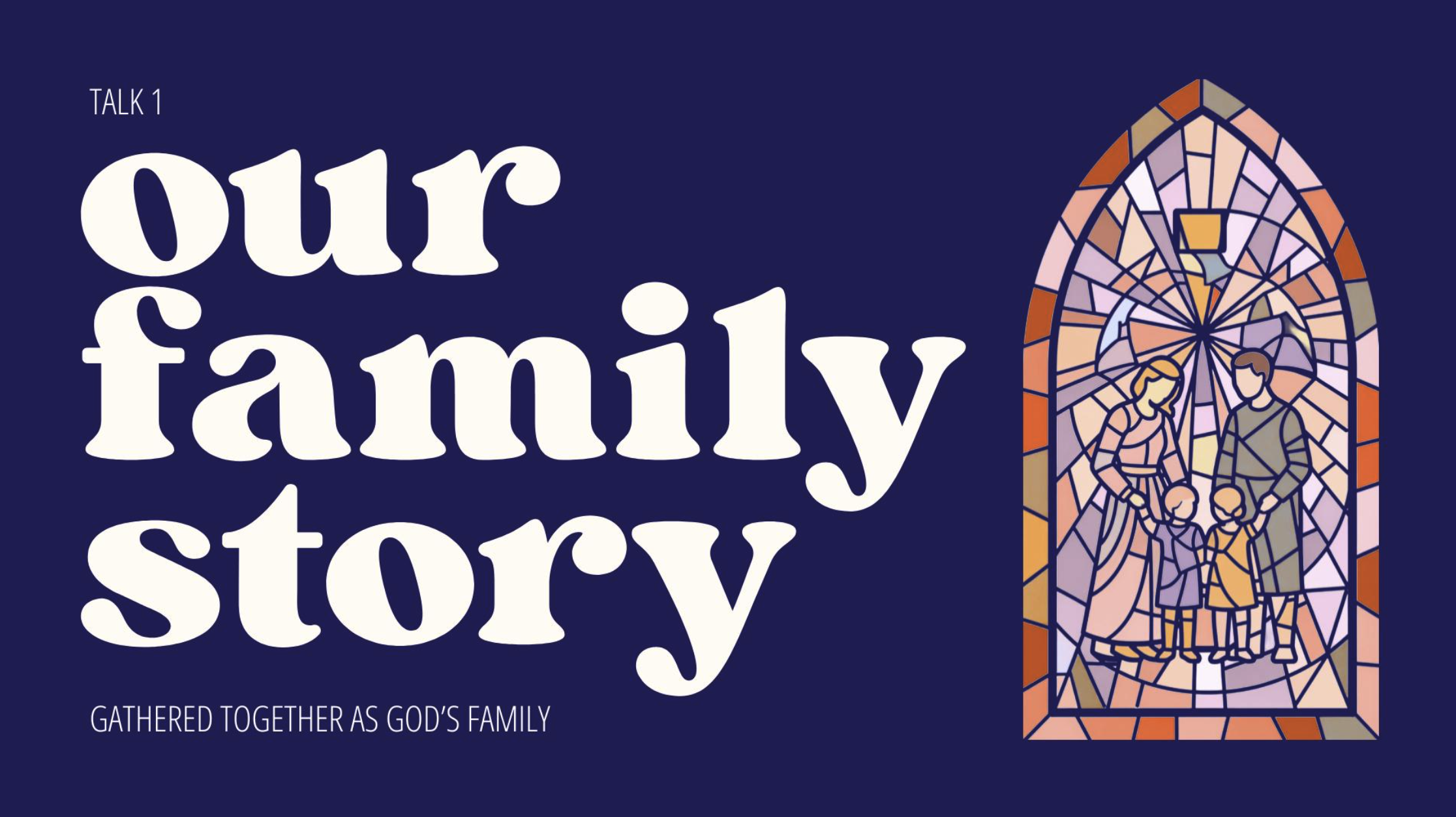 1. Our Family Story