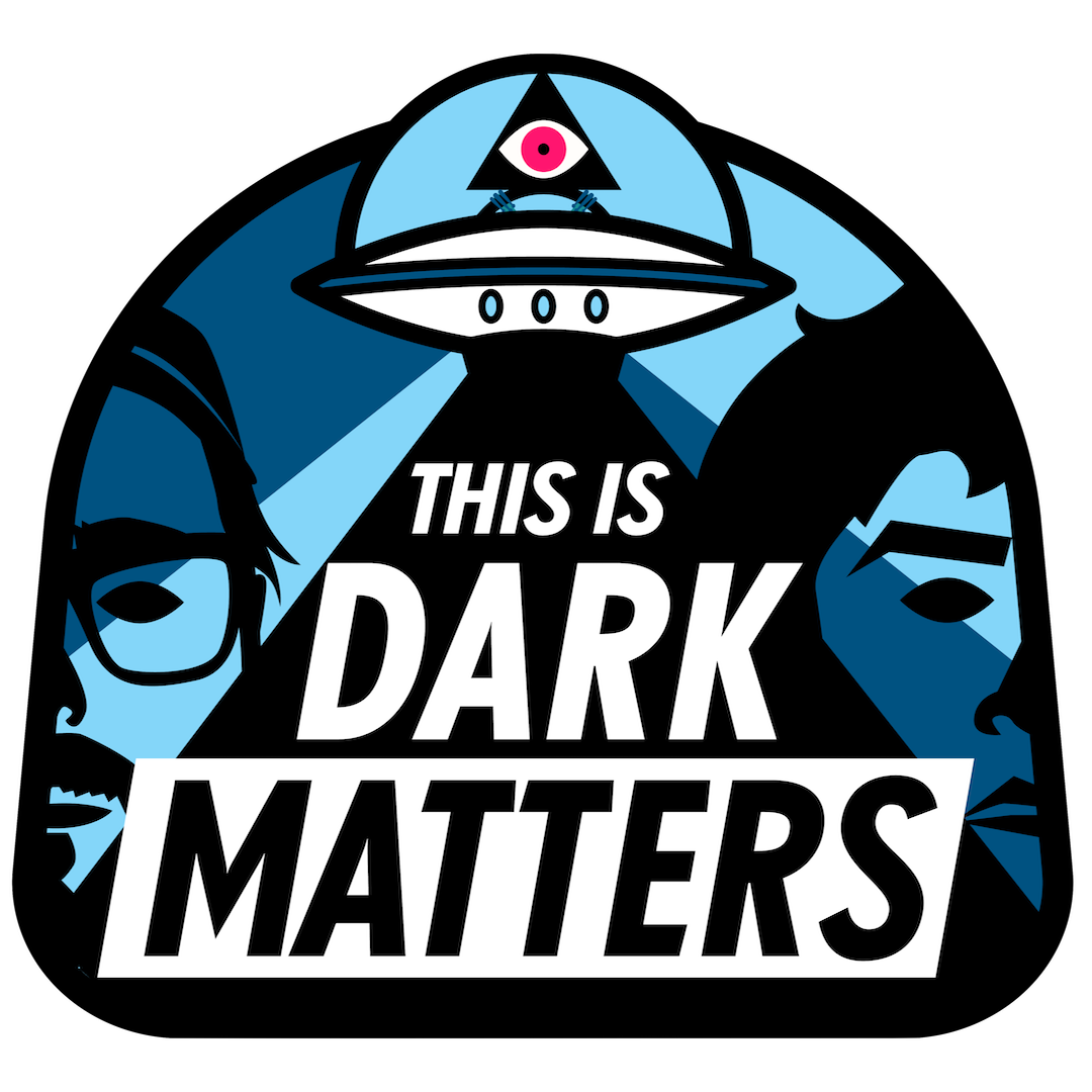 This is Dark Matters