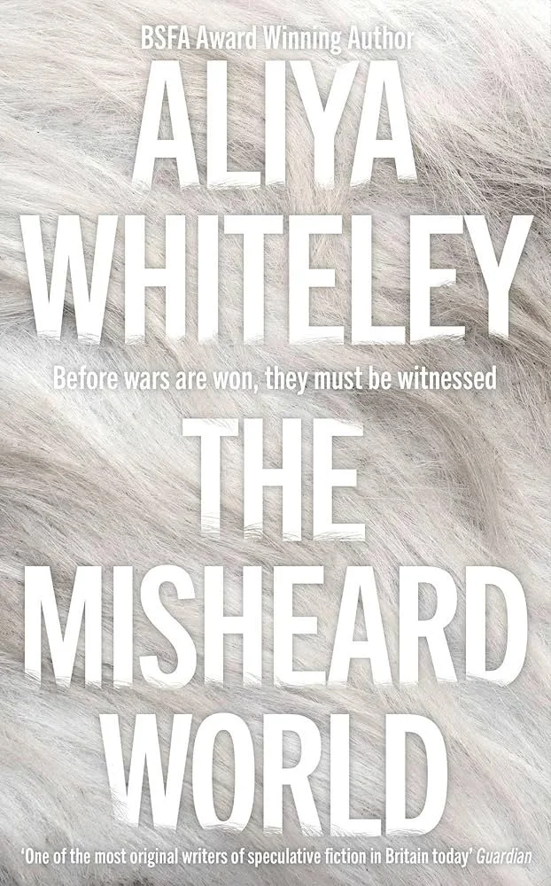 The Misheard World by Aliya Whiteley