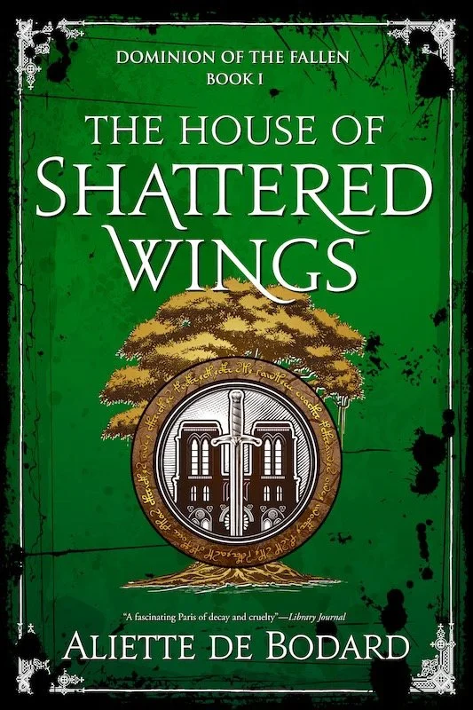 The House of Shattered Wings by Aliette de Bodard