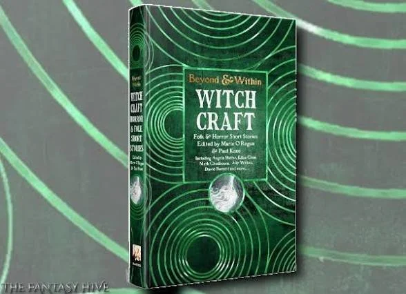 Witchcraft  - Folk & Horror Stories edited by Marie O’Regan and Paul Kane 