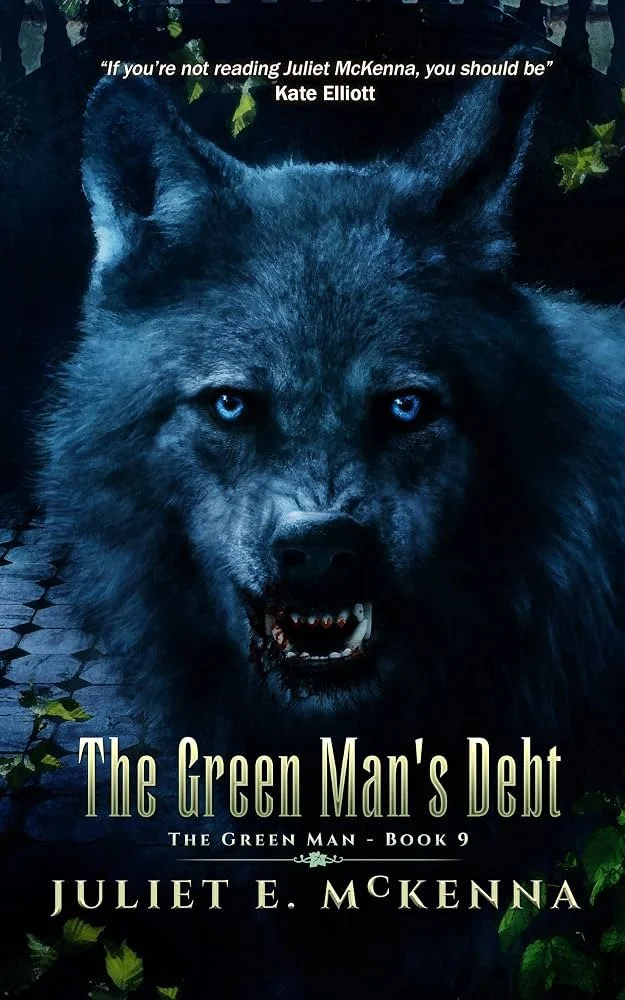 The Green Man’s Debt by Juliet E McKenna