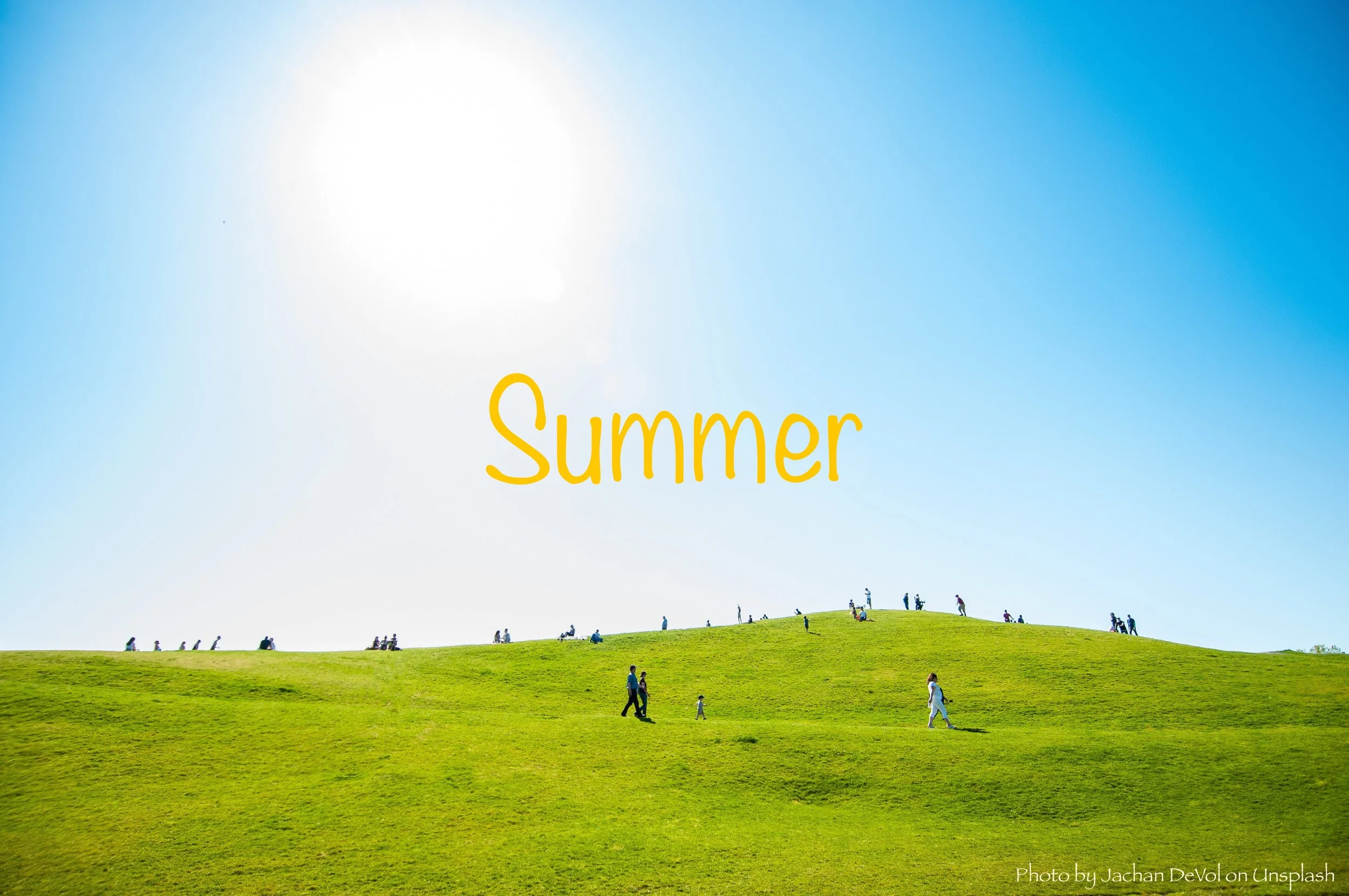 Welcome to Summer!