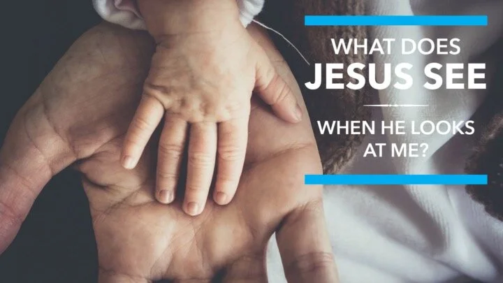 Sermon 9.13.2020 - What Does Jesus See When He Looks at Me?