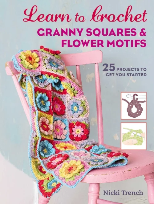 Learn to Crochet Granny Squares & Flower Motifs