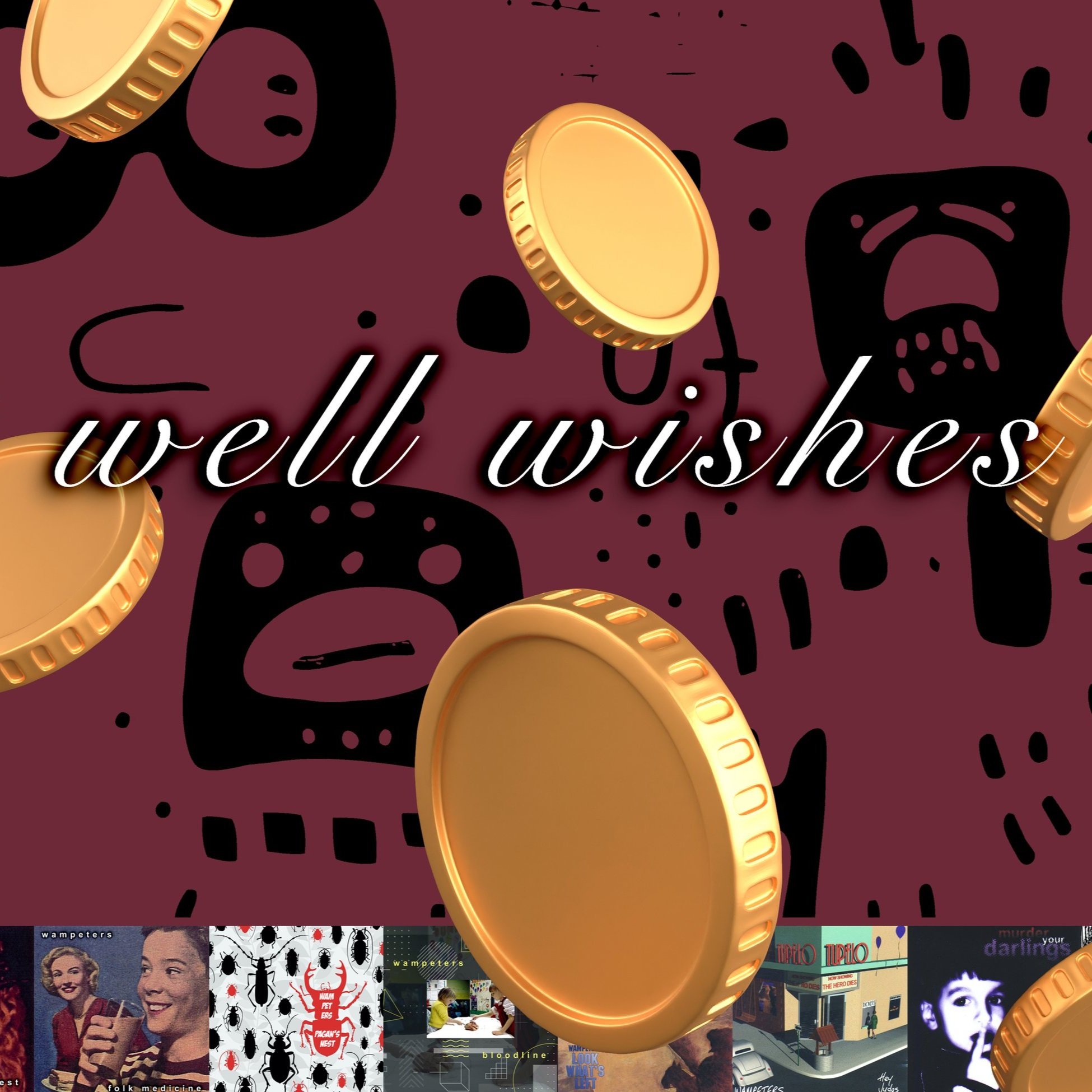 Well Wishes 2025 / more info