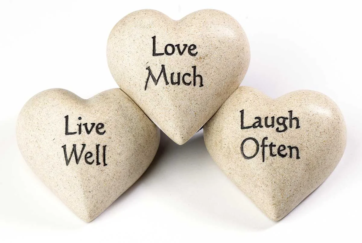 Live Well, Love Much, Laugh Often