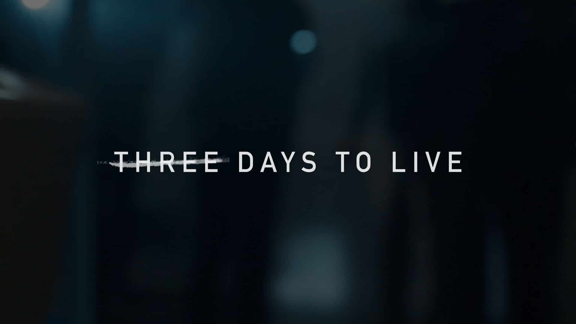 1 - Three Days To Live.jpg