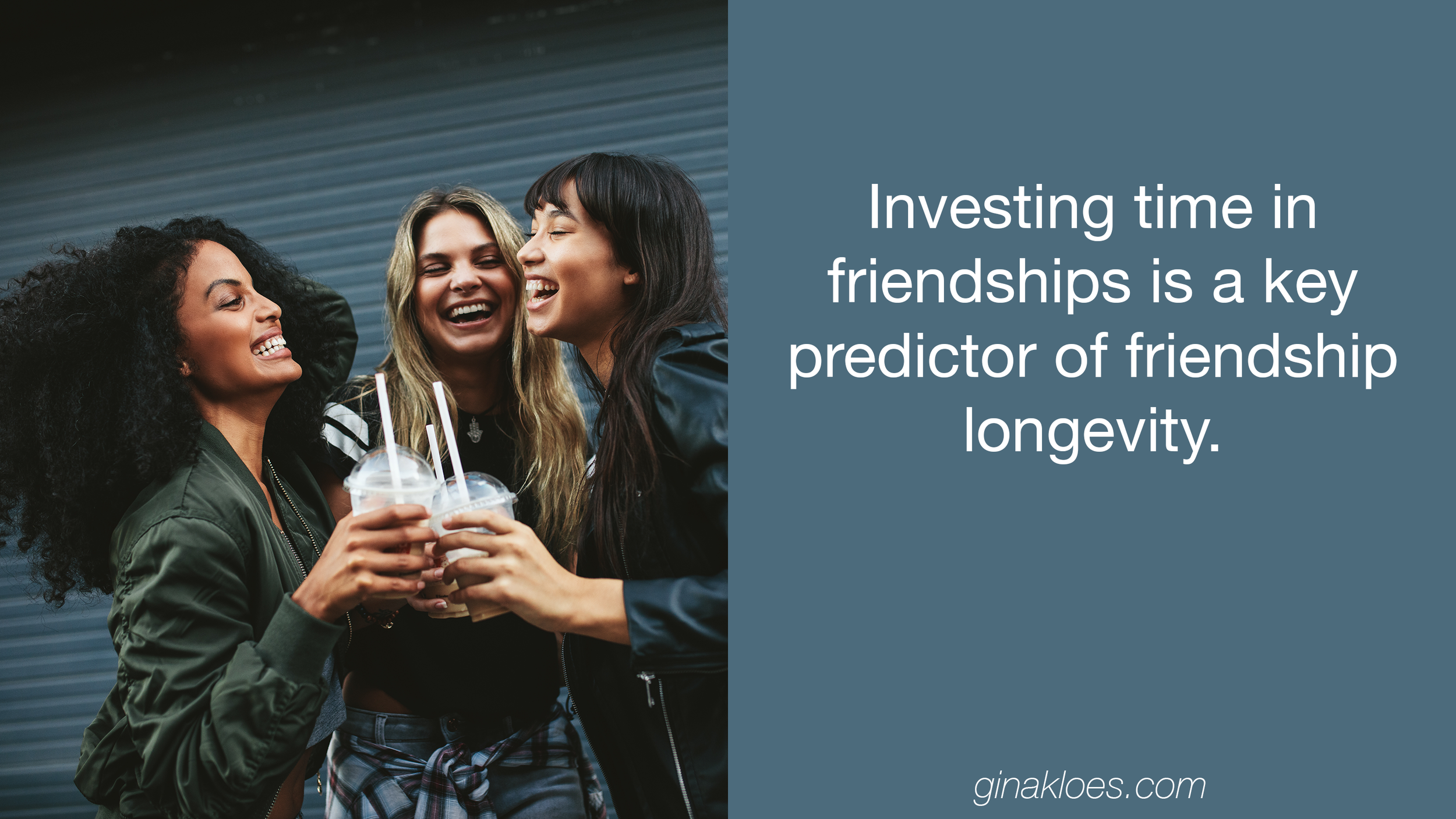 Investing time in friendships is key.png