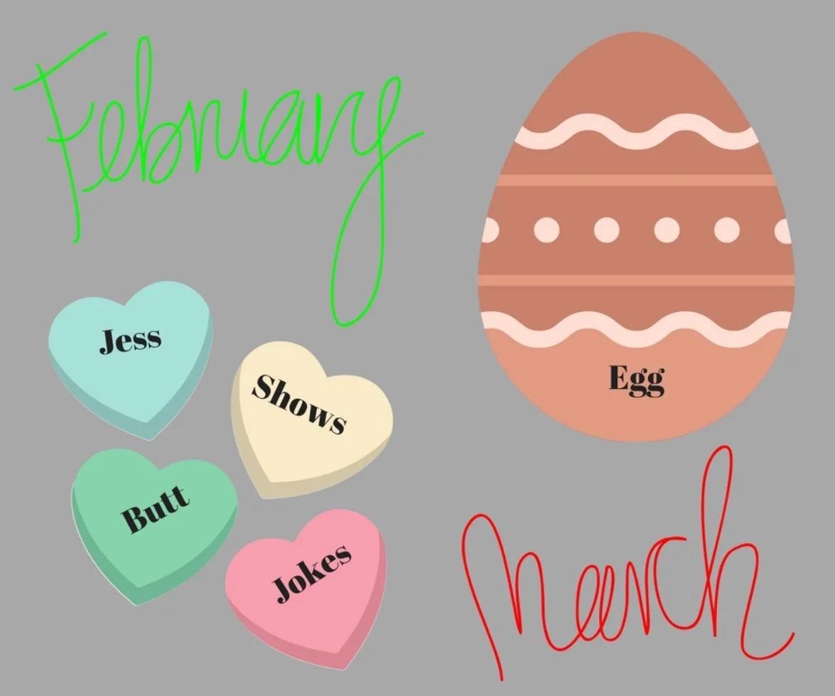 Shows from Valentine's Day to whatever holiday is in March