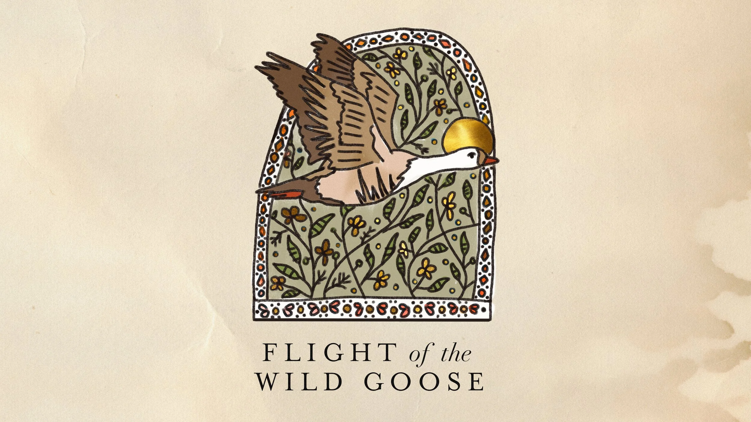 FLIGHT OF THE WILD GOOSE: Spirit Wisdom of the Age to Come