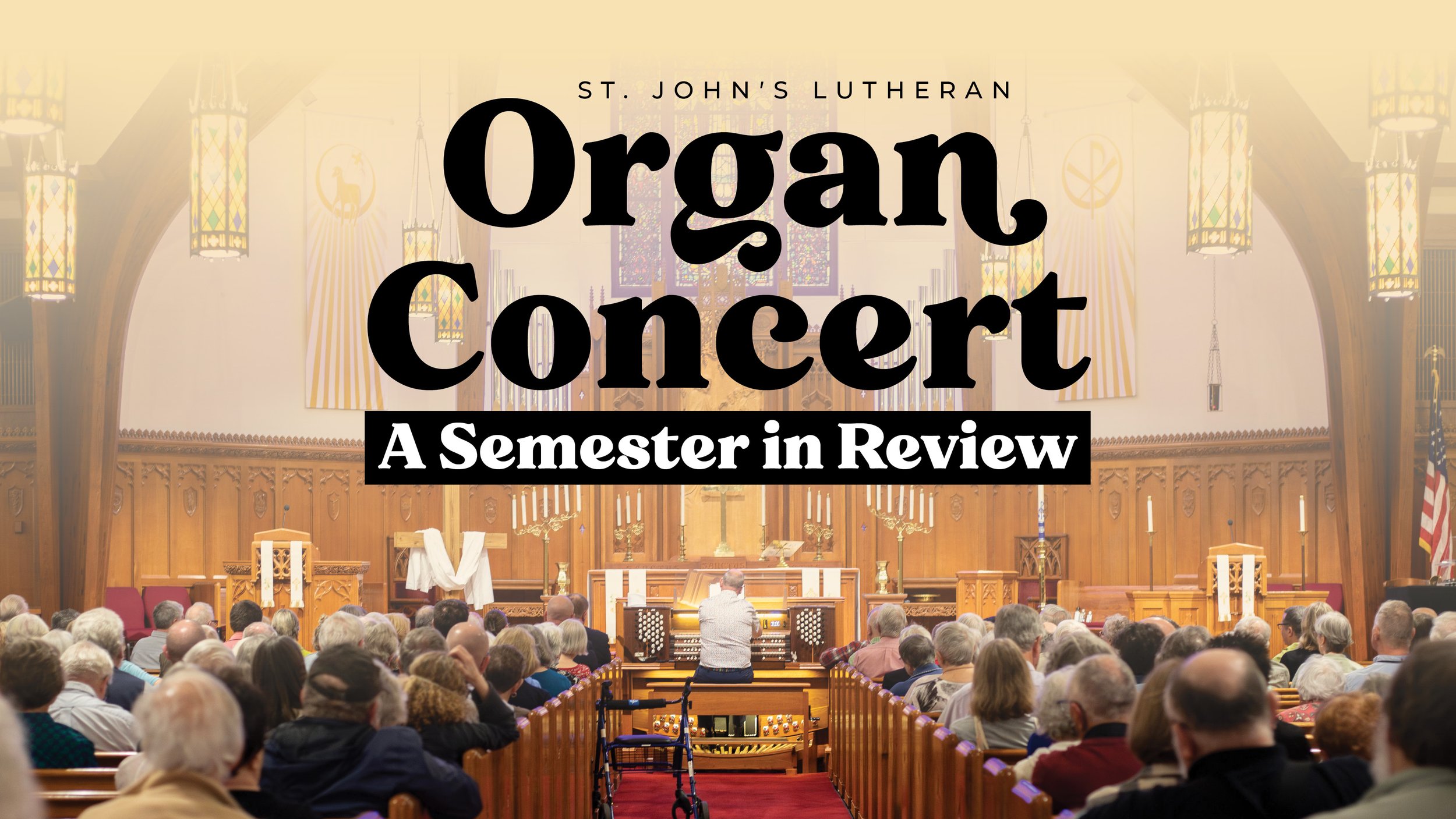Organ Concert: Semester In Review 