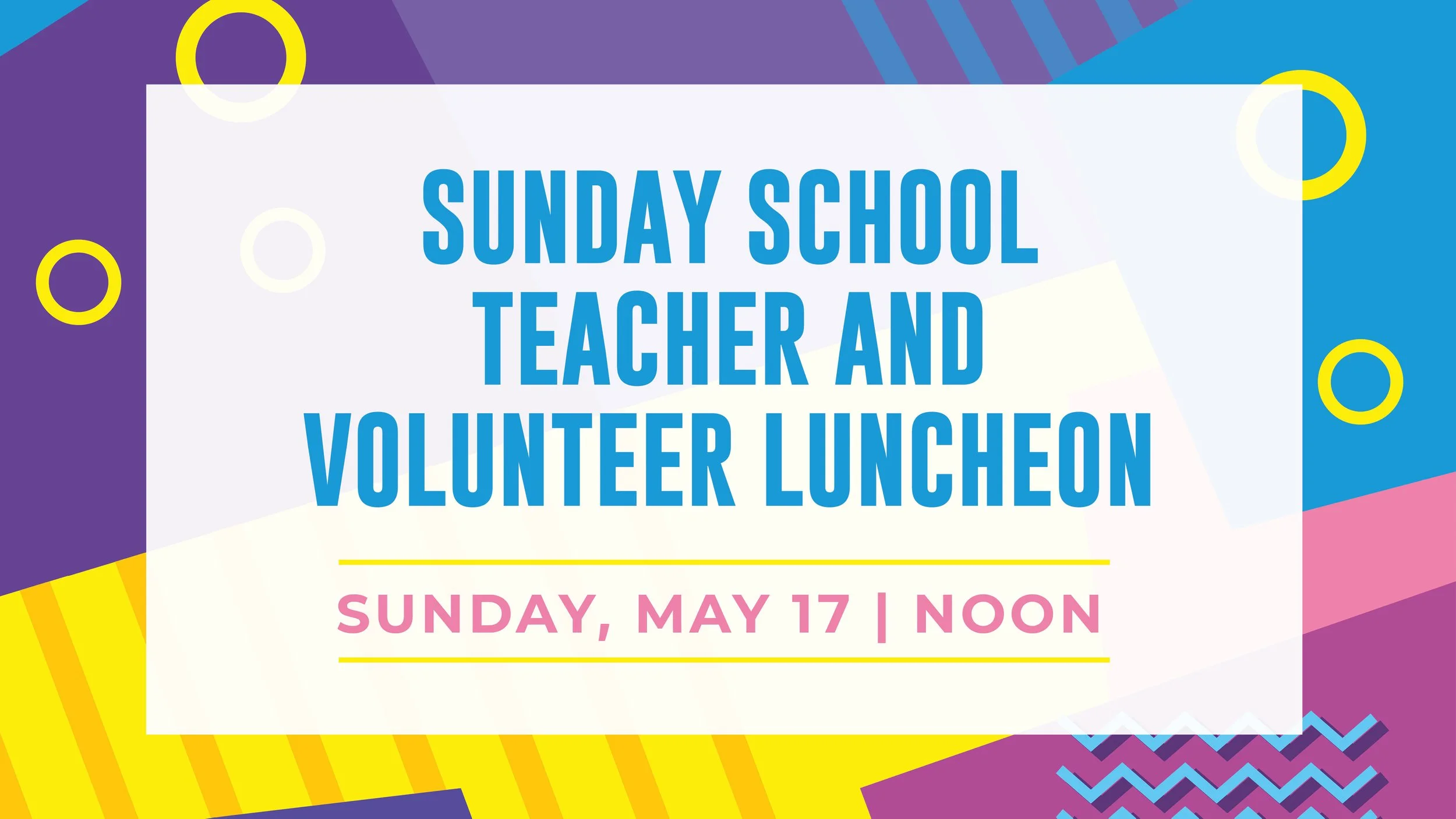 Sunday School Teacher and Volunteer Luncheon