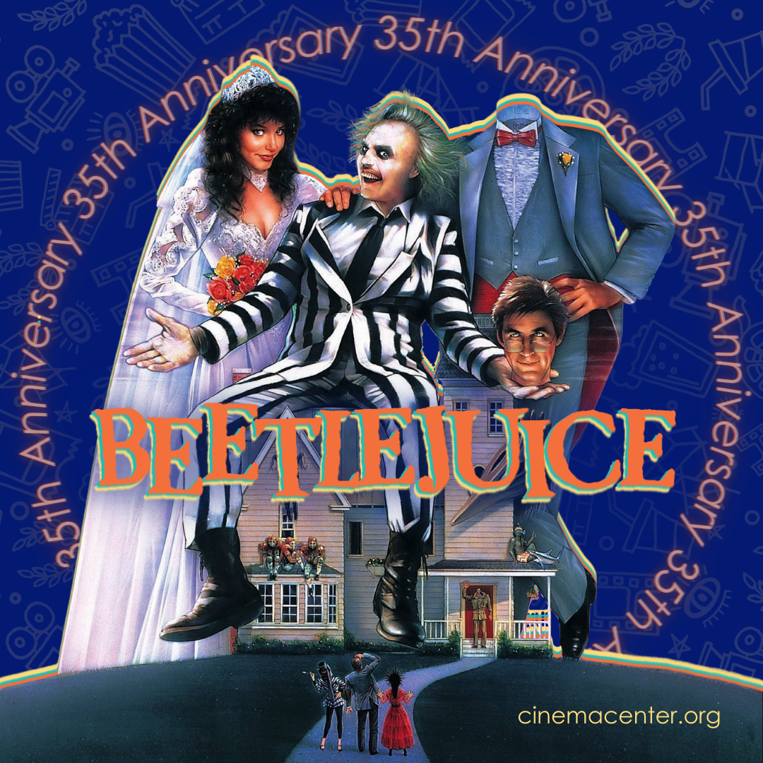 Beetlejuice: 35th Anniversary Screenings!