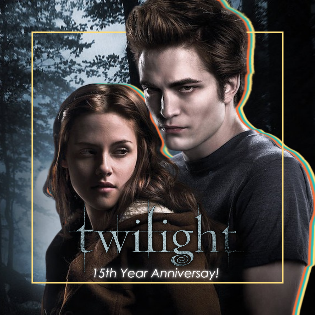 Twilight: 15th Anniversary!