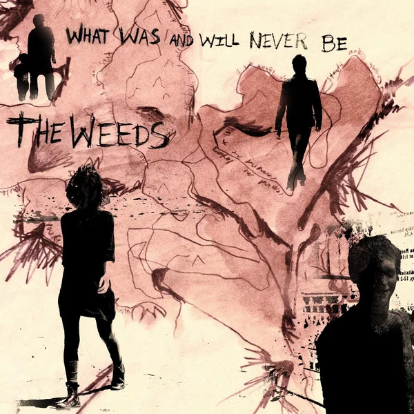Artist: The Weeds Album: What Was And Will Never Be Credits: Mixing