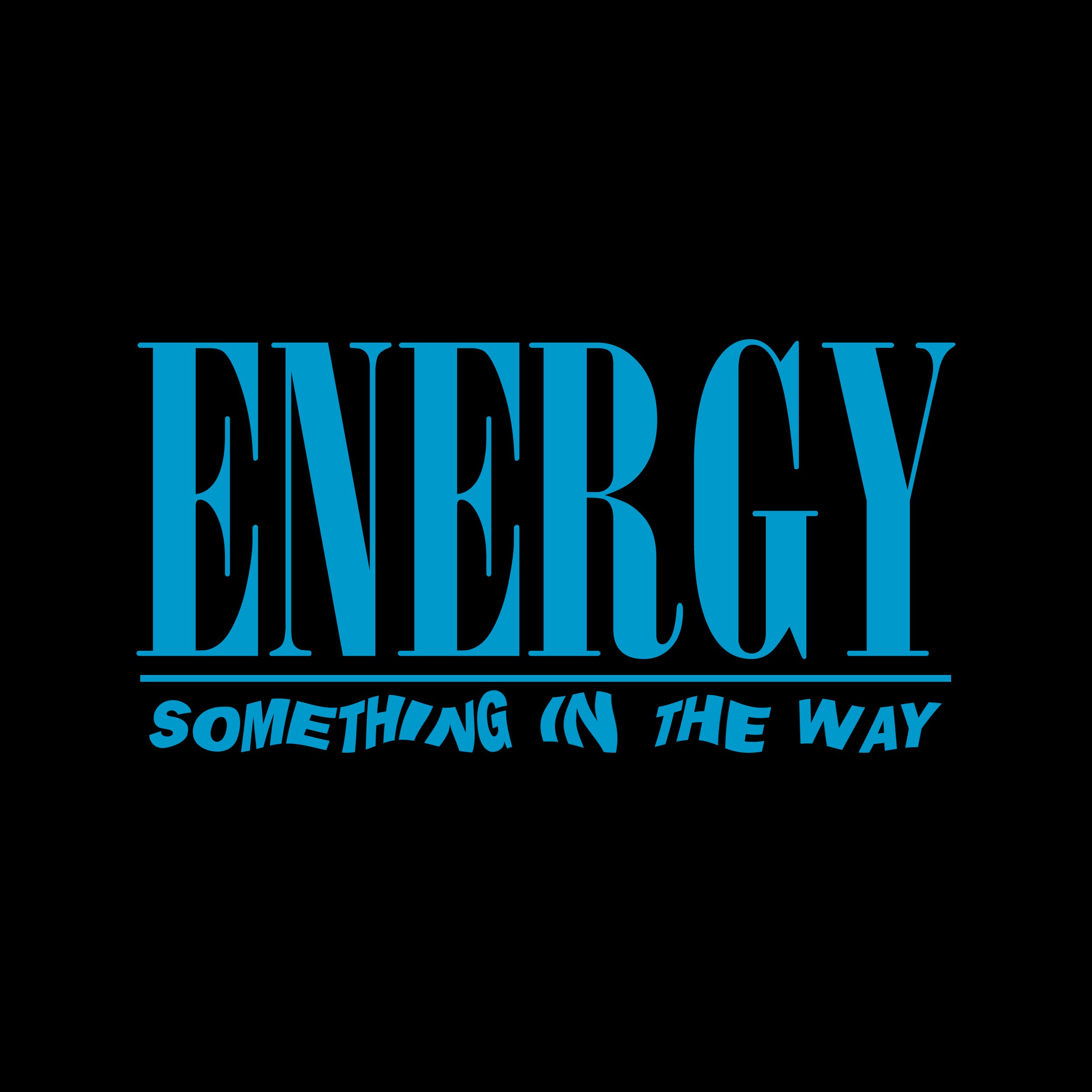 Energy - Something In The Way.jpg