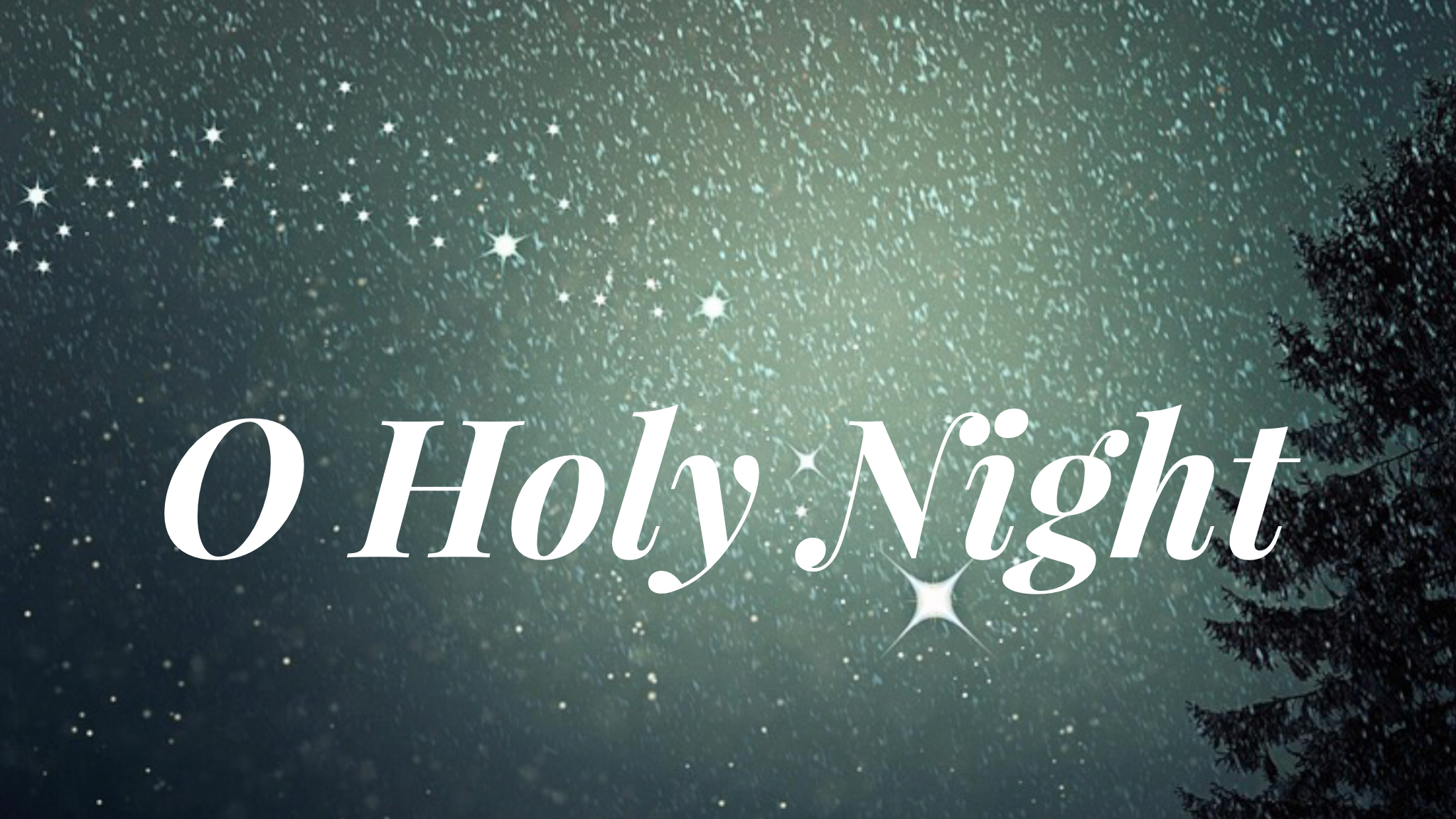 O HOLY NIGHT: CHAINS SHALL HE BREAK