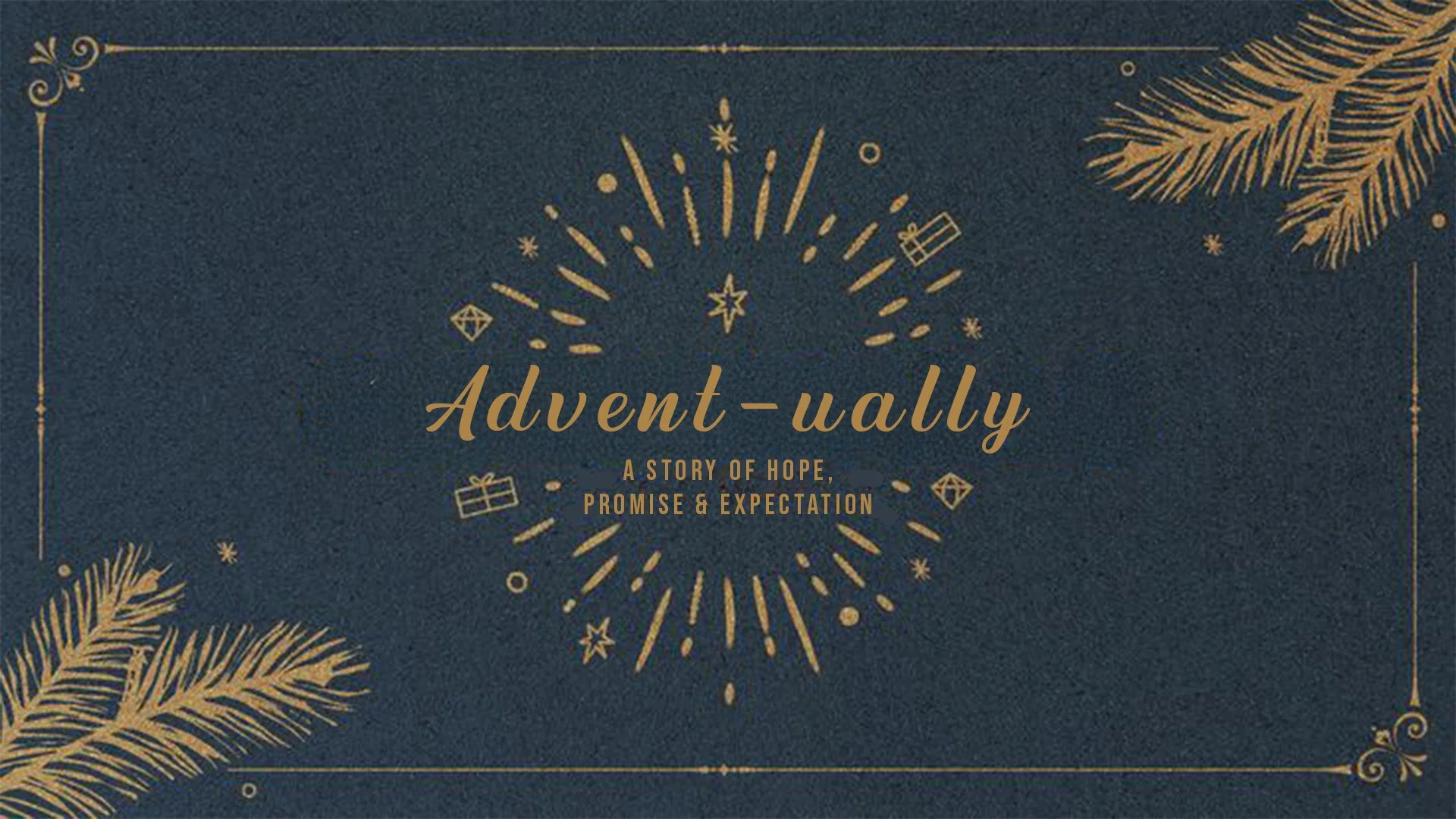 ADVENT-AULLY: LISTEN TO HIM